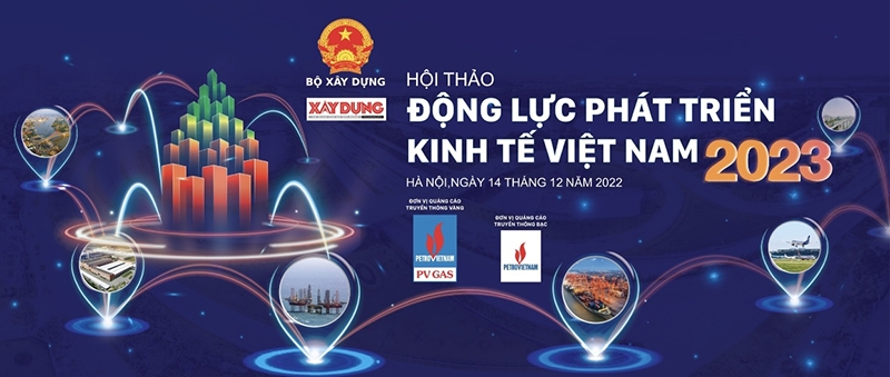 Báo Xây dựng tổ chức Hội thảo “Động lực Phát triển kinh tế Việt Nam 2023” tại Hà Nội