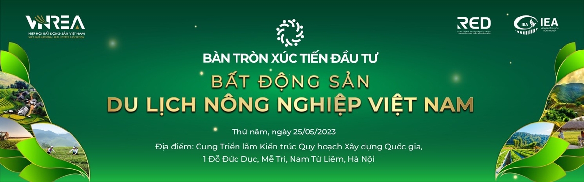 Bàn tròn xúc tiến đầu tư bất động sản: Du lịch nông nghiệp Việt Nam