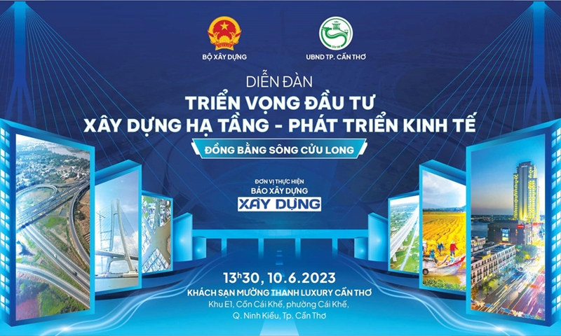 Triển vọng đầu tư xây dựng hạ tầng - Phát triển kinh tế Đồng bằng sông Cửu Long