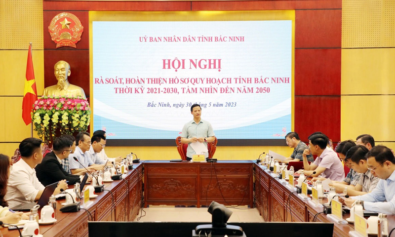 Bắc Ninh rà soát, hoàn thiện hồ sơ quy hoạch thời kỳ 2021 – 2030, tầm nhìn đến năm 2050