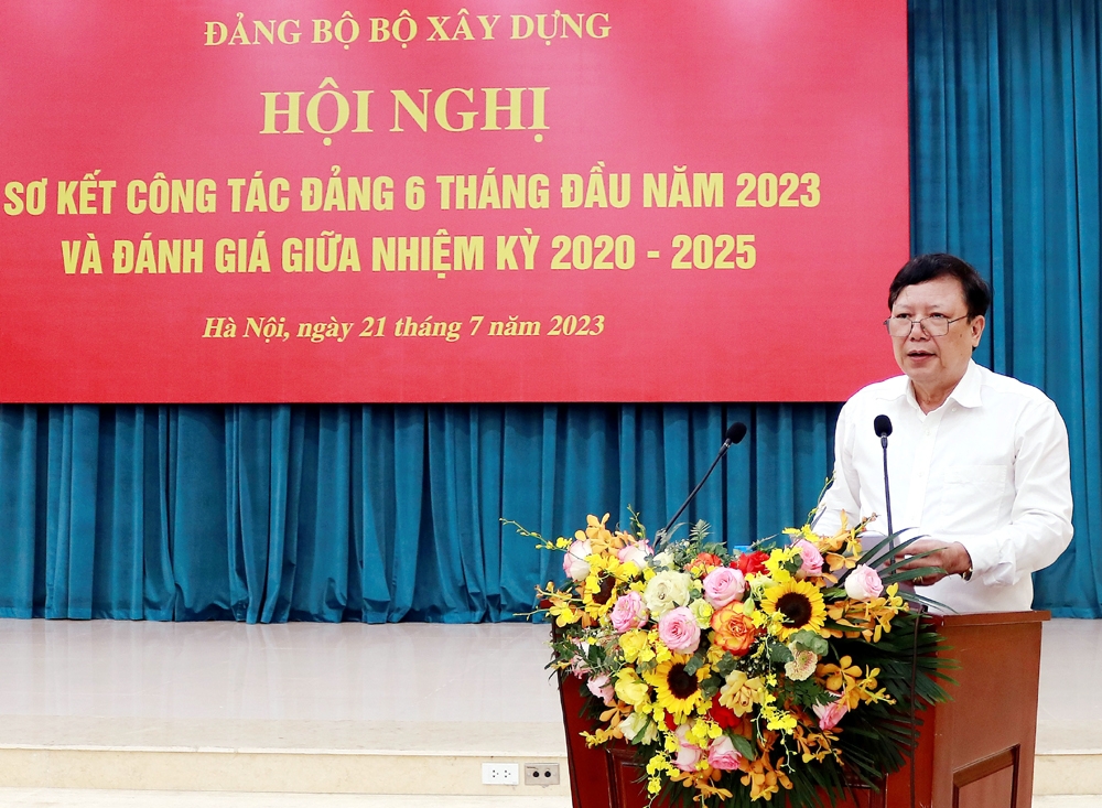 Đảng bộ Bộ Xây dựng triển khai nhiệm vụ công tác Đảng 6 tháng cuối năm 2023
