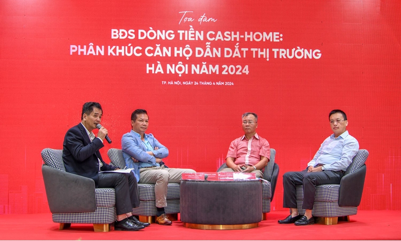 Tọa đàm “Bất động sản dòng tiền Cash-Home: Phân khúc căn hộ dẫn dắt thị trường Hà Nội năm 2024”