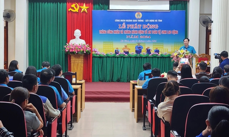 Hà Tĩnh: Công đoàn ngành Giao thông - Xây dựng tổ chức lễ phát động Tháng công nhân và an toàn vệ sinh lao động năm 2024
