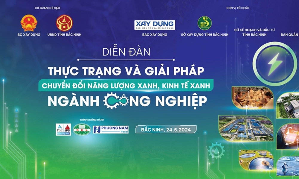 Nhiều đơn vị uy tín sẽ tham gia Diễn đàn về chuyển đổi năng lượng xanh - kinh tế xanh ngành Công nghiệp