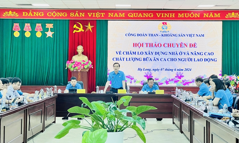 Quảng Ninh: Công đoàn Than - Khoáng sản Việt Nam tổ chức hội thảo về vấn đề nhà ở và công tác đời sống cho người lao động