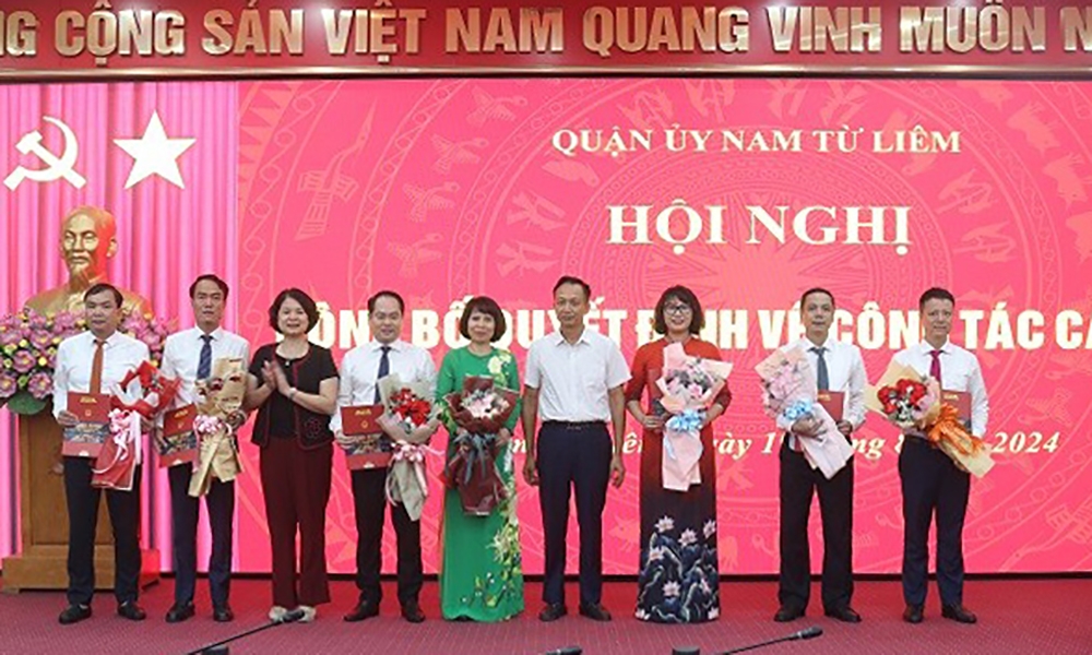 Hà Nội: Điều động, bổ nhiệm cán bộ tại quận Nam Từ Liêm