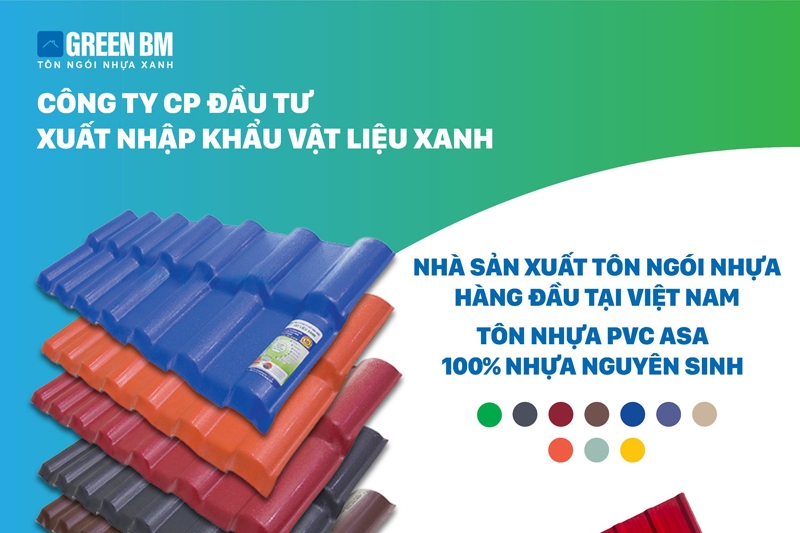 Tôn ngói nhựa PVC: Giải pháp bền vững cho ngành Xây dựng trong bối cảnh biến đổi khí hậu