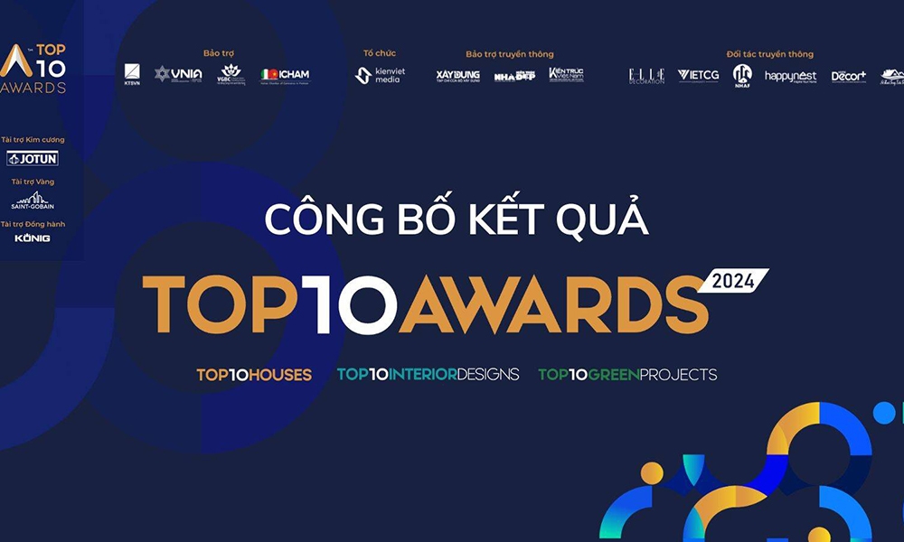 Top 10 Awards 2024 vinh danh 10 công trình nhà ở xuất sắc nhất hạng mục Top 10 Houses