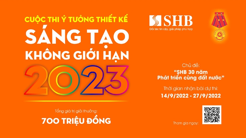 Kỷ niệm 30 năm thành lập - SHB tổ chức cuộc thi ý tưởng thiết kế “Sáng tạo không giới hạn”