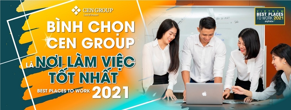 Cen Group: Bảo chứng vàng cho sự nghiệp 