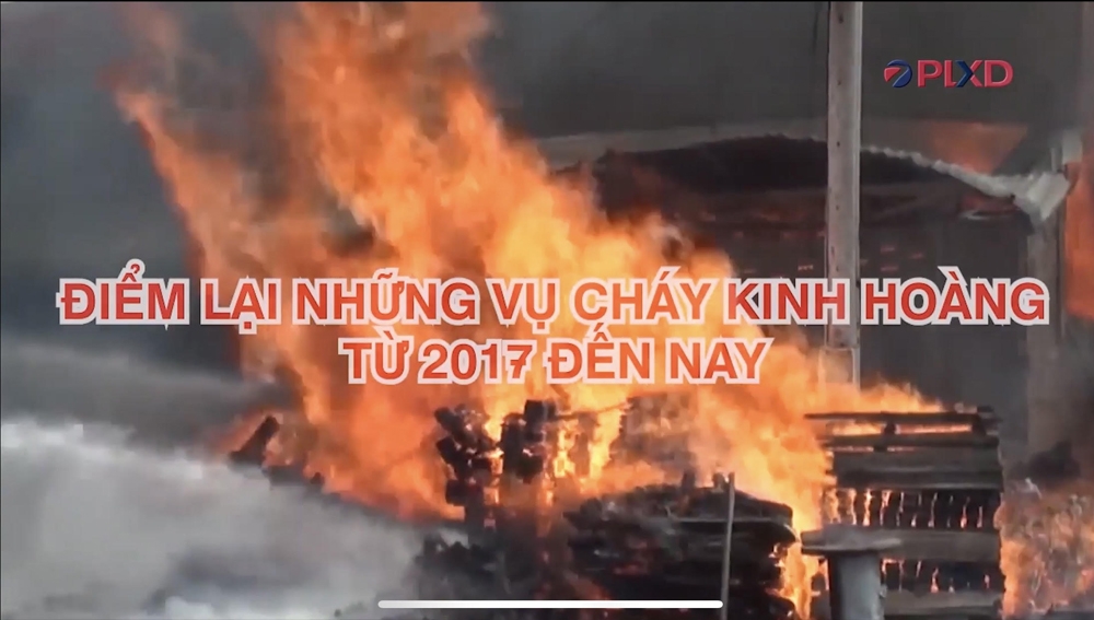 Những vụ cháy kinh hoàng từ 2017 đến nay